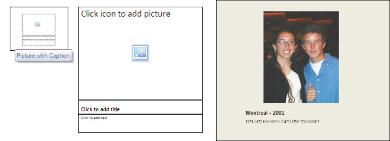 Figure 1-3: The Picture with Caption layout (left), the bare-bones slide (middle), and the finished slide (right).